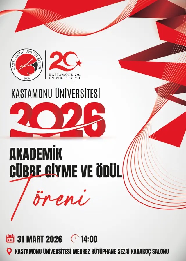 Kastamonu Üniversitesi’nde 20. Yıl Coşkusuyla Akademik Cübbe Giyme ve Ödül Töreni Gerçekleştirildi