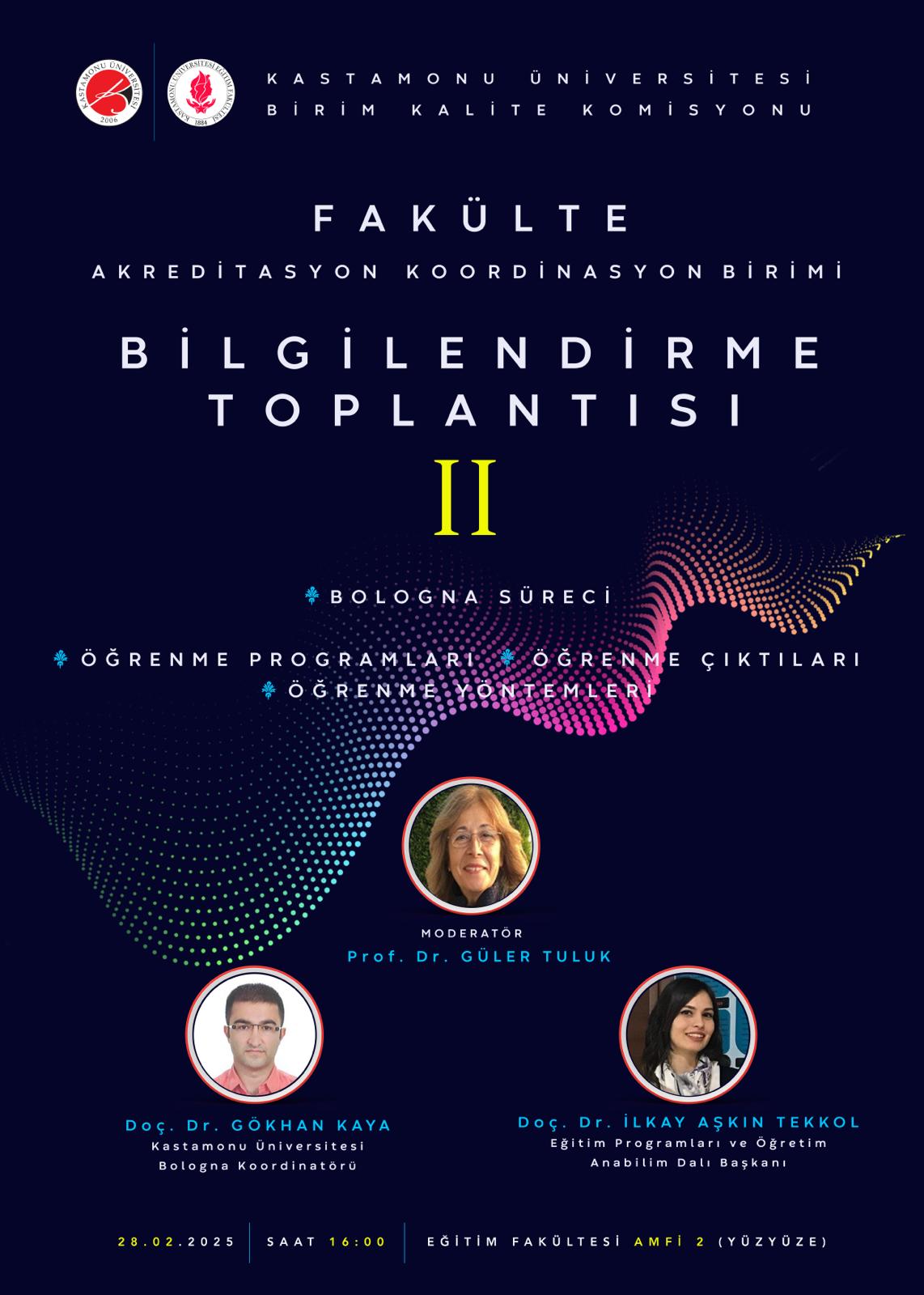 Fakülte Akreditasyon Koordinasyon Birimi Bilgilendirme Toplantısı II