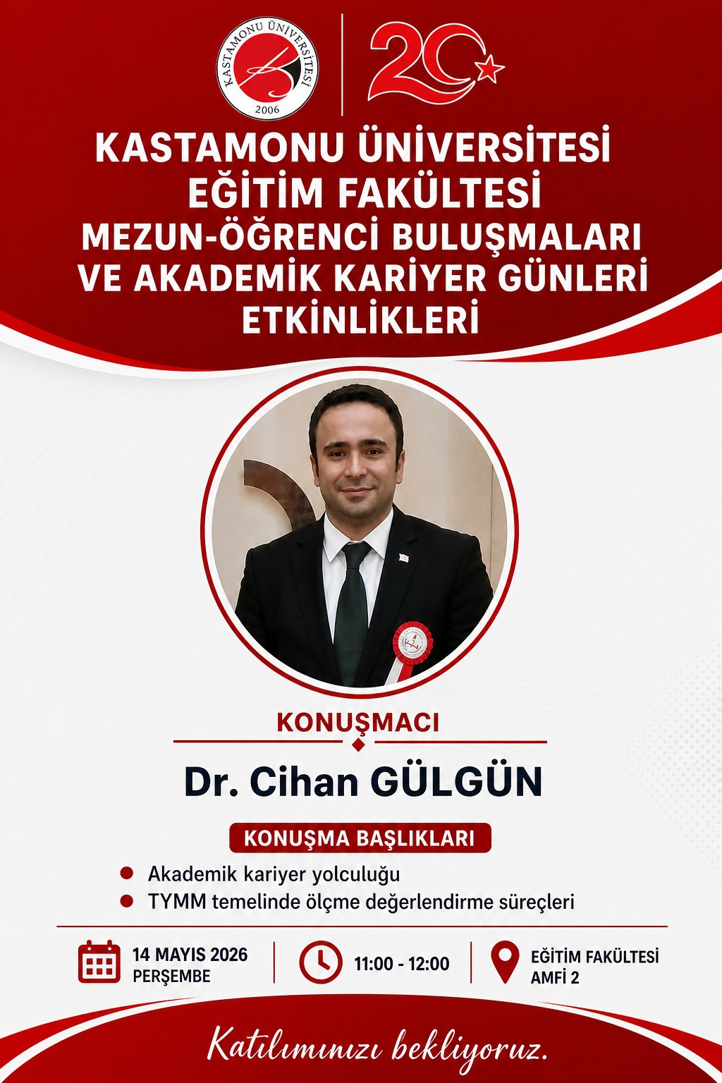 Kastamonu Üniversitesi Eğitim Fakültesi Mezun-Öğrenci Buluşmaları ve Akademik Kariyer Günleri Etkinlikleri