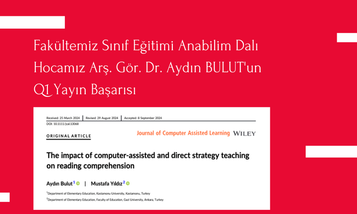 Fakültemiz Sınıf Eğitimi Anabilim Dalı öğretim elemanımız Arş. Gör. Dr. Aydın BULUT’un Q1 Yayın Başarısı