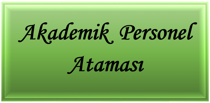 2026 Yılı Akademik Personel Ataması