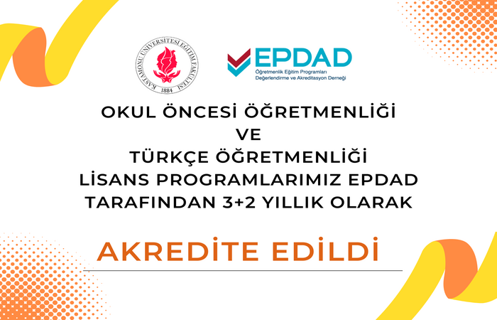 Fakültemizin Türkçe Öğretmenliği ve Okul Öncesi Öğretmenliği Lisans Programları Akredite Edildi